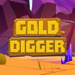 Взломанная Gold Digger (Голд Диггер)  [МОД Unlimited Money] - последняя версия apk на Андроид